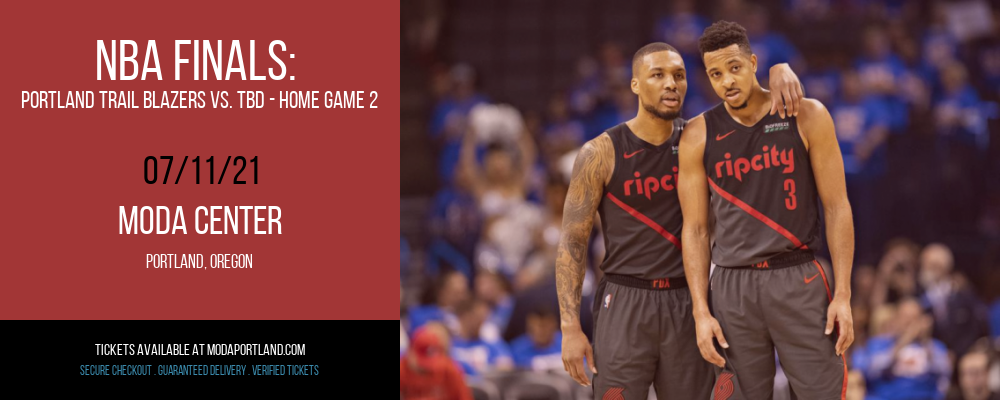 NBA Finals: Portland Trail Blazers vs. TBD - Home Game 2 (Date: TBD - If Necessary) [CANCELLED] at Moda Center