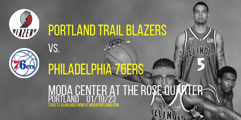 Portland Trail Blazers vs. Philadelphia 76ers at Moda Center