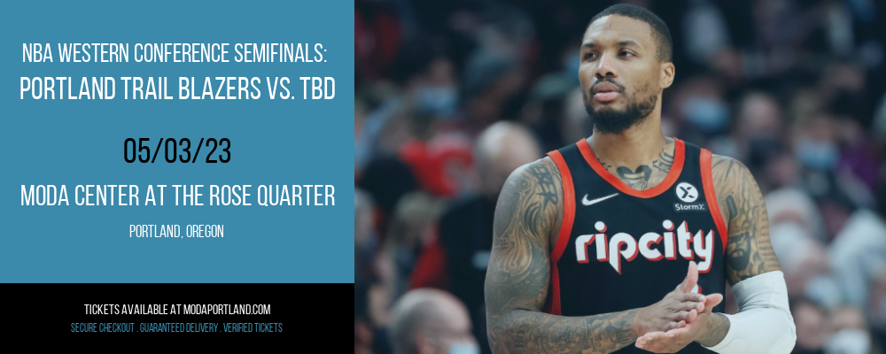 NBA Western Conference Semifinals: Portland Trail Blazers vs. TBD [CANCELLED] at Moda Center
