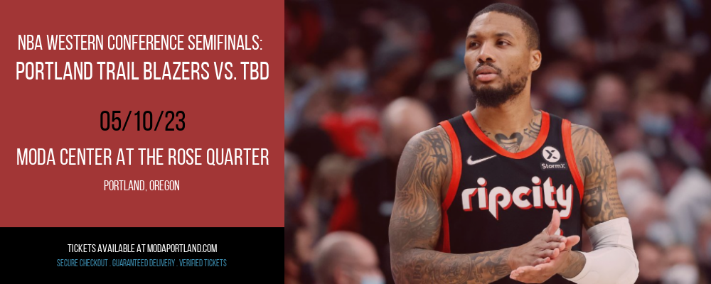 NBA Western Conference Semifinals: Portland Trail Blazers vs. TBD [CANCELLED] at Moda Center