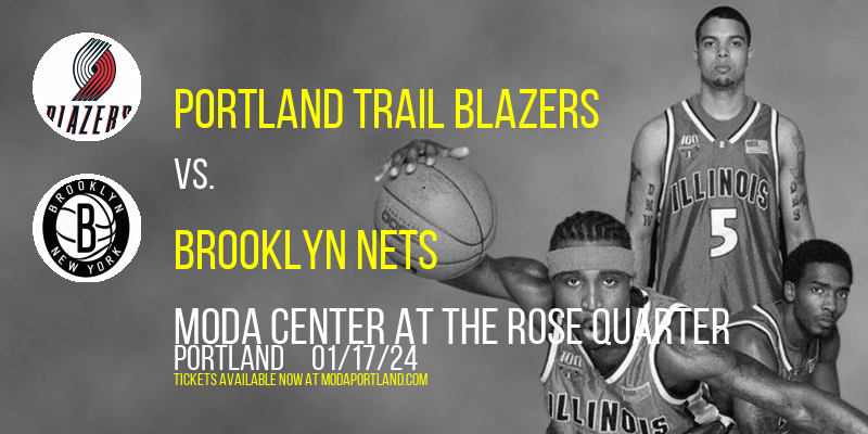 Portland Trail Blazers vs. Brooklyn Nets at Moda Center at the Rose Quarter