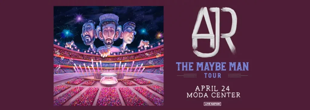 AJR at Moda Center at the Rose Quarter