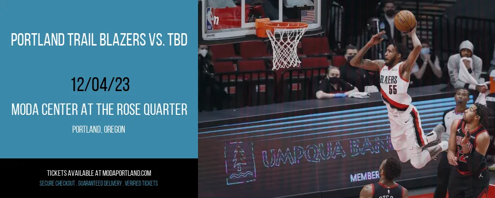 Portland Trail Blazers at Moda Center at the Rose Quarter