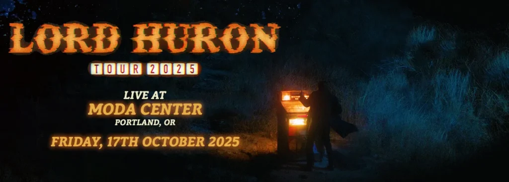 Lord Huron at Moda Center at the Rose Quarter