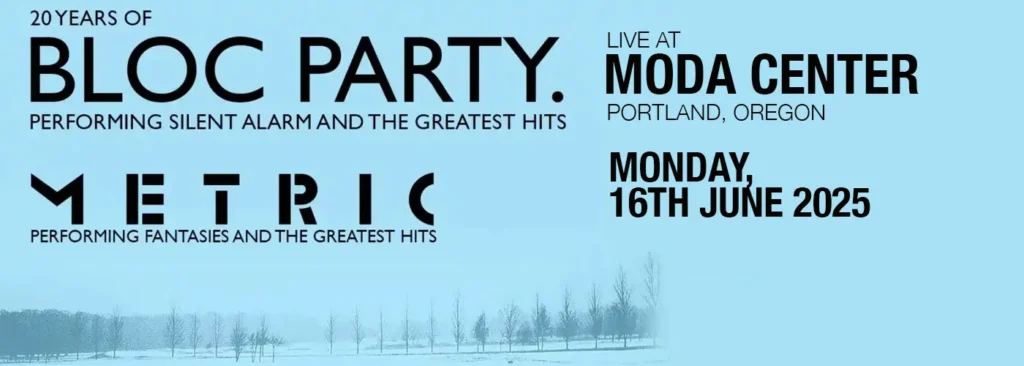 Bloc Party at Moda Center at the Rose Quarter