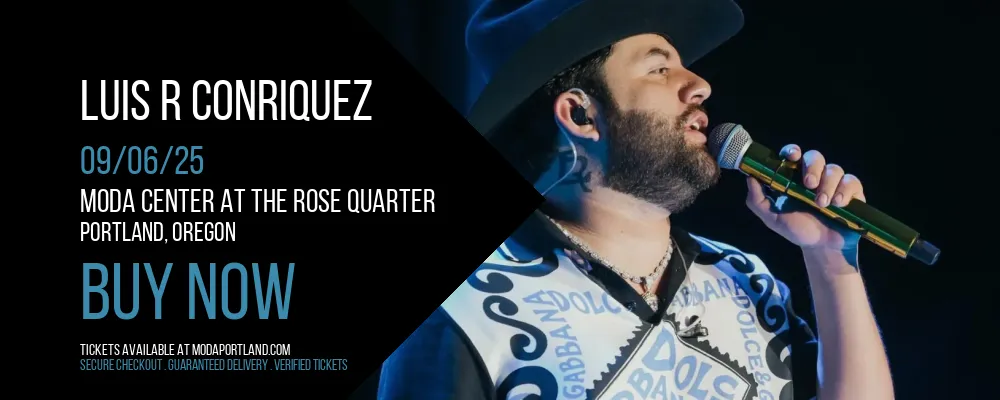Luis R Conriquez at Moda Center at the Rose Quarter