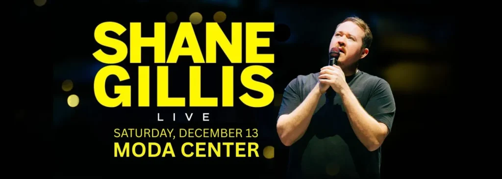 Shane Gillis at Moda Center at the Rose Quarter