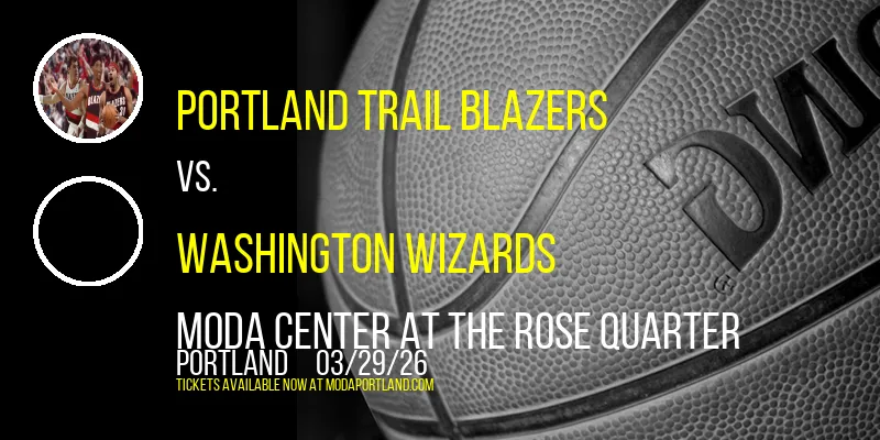 Portland Trail Blazers at Moda Center at the Rose Quarter