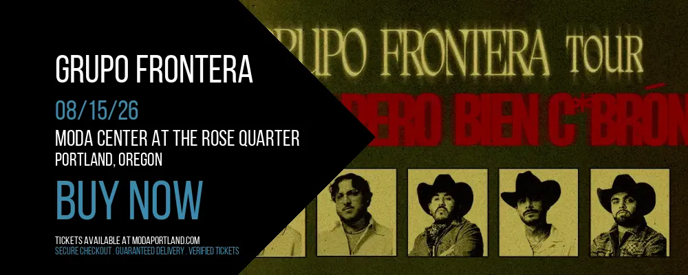Grupo Frontera at Moda Center at the Rose Quarter