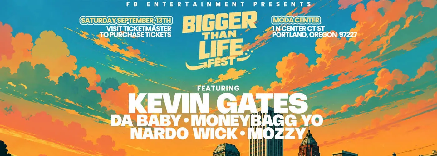 Bigger Than Life Fest: Kevin Gates &amp; Friends